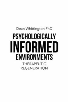 Paperback Psychologically Informed Environments: Therapeutic Regeneration Book
