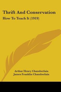 Paperback Thrift And Conservation: How To Teach It (1919) Book