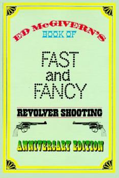 Hardcover Fast and Fancy Revolver Shooting Book