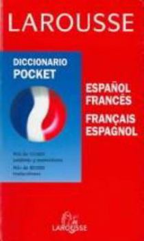 Larousse Diccionario Pocket / Larousse Pocket Dictionary: Espanol/Frances, Francais/Espagnol / Spanish/French, French/Spanish (Lengua Francesa / French Language)