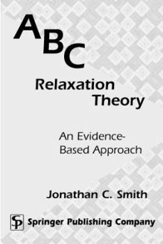 Hardcover ABC Relaxation Theory: An Evidence-Based Approach Book