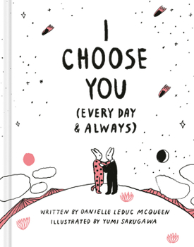 Hardcover I Choose You: (Every Day & Always) Book