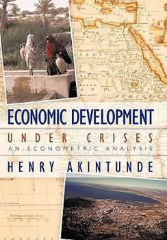 Paperback Economic Development under Crises: An Econometric Analysis Book