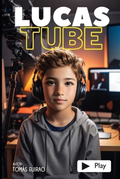 Paperback LucasTube Aventuras de un Youtuber [Spanish] Book