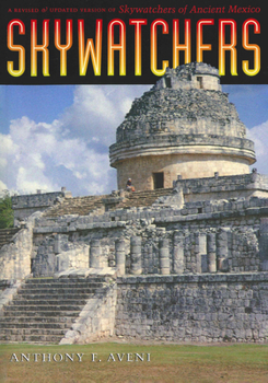 Paperback Skywatchers: A Revised and Updated Version of Skywatchers of Ancient Mexico Book