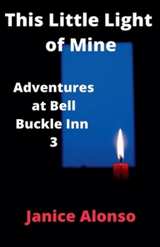 This Little Light of Mine (Adventures at Bell Buckle Inn)