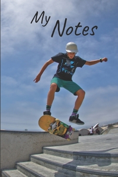Paperback My notes: Skate Notebook - Size 6" x 9", 100 Pages - Trend and Original - Convenient to rate Ideas Book