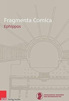 Hardcover Fragmenta Comica 16.3: Ephippos Book