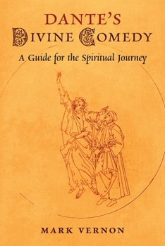 Paperback Dante's Divine Comedy: A Guide for the Spiritual Journey Book