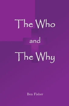 Paperback The Who and The Why Book