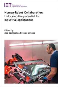 Hardcover Human-Robot Collaboration: Unlocking the Potential for Industrial Applications Book