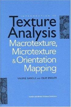 Hardcover Introduction to Texture Analysis: Macrotexture, Microtexture and Orientation Mapping Book