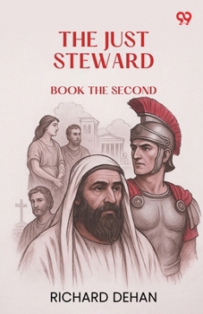 Paperback The Just Steward Book the Second Book
