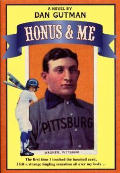 Honus & Me - Book #1 of the Baseball Card Adventures