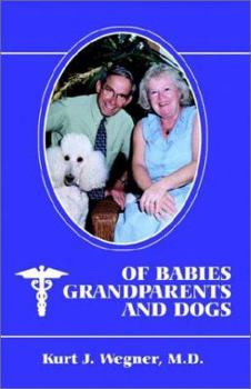 Paperback Of Babies, Grandparents and Dogs Book