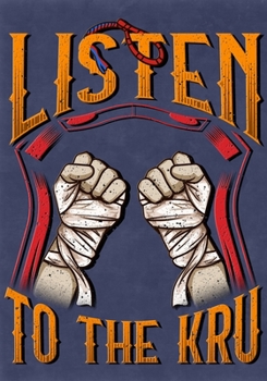 Paperback Listen To The Kru: Training/Sparring Notebook Book