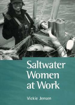 Paperback Saltwater Women at Work: True-Life Accounts from Over 110 Women Mariners Book