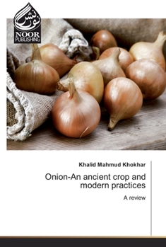 Paperback Onion-An ancient crop and modern practices Book