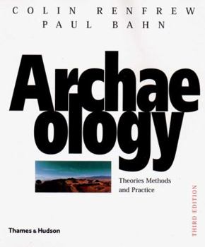 Paperback Archaeology: Theories, Methods, and Practice Book