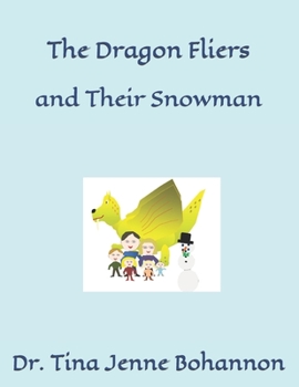 Paperback The Dragon Fliers: and Their Snowman Book