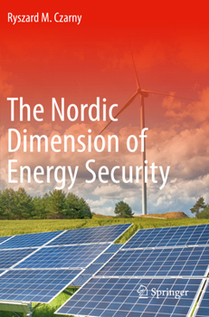 Paperback The Nordic Dimension of Energy Security Book