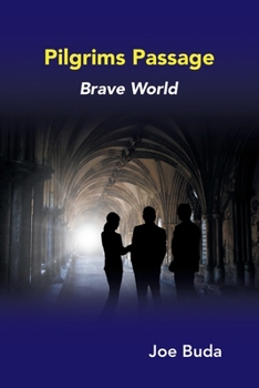 Paperback Pilgrims Passage: Brave World Book