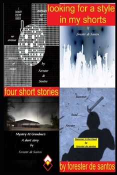 Paperback Looking for a style in my shorts: Four short stories Book
