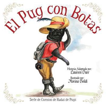 Paperback El Pug Con Botas [Spanish] Book