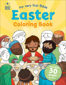 Paperback My Very First Bible Easter Coloring Book: More Than 30 Pages to Color Book