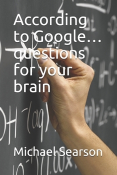 Paperback According to Google...questions for your brain Book
