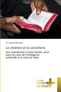 Paperback Le chrétien et la sorcellerie [French] Book