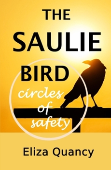 Paperback The Saulie Bird: Circles of Safety Book