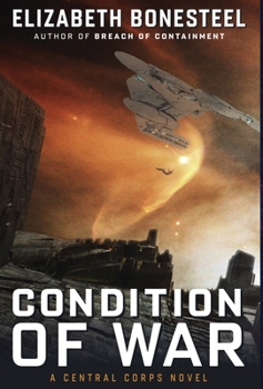 Condition of War: A Central Corps Novel