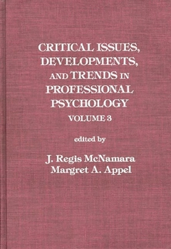 Hardcover Critical Issues, Developments, and Trends in Professional Psychology: Volume 3 Book