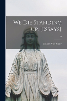 Paperback We Die Standing up. [Essays]; 39 Book