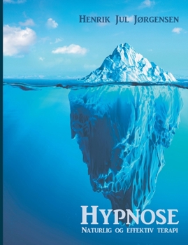 Paperback Hypnose: Naturlig og effektiv terapi [Danish] Book