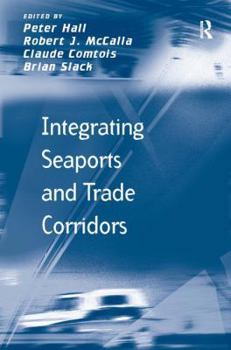 Hardcover Integrating Seaports and Trade Corridors Book