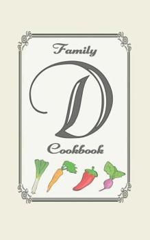 Family Cookbook: Monogram initial D - Blank cookbooks to write in