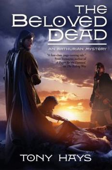 The Beloved Dead - Book #3 of the Arthurian Mysteries