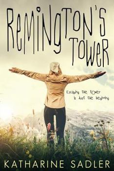 Paperback Remington's Tower (Remixed Fairy Tales #1) Book