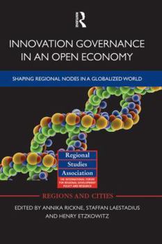 Paperback Innovation Governance in an Open Economy: Shaping Regional Nodes in a Globalized World Book