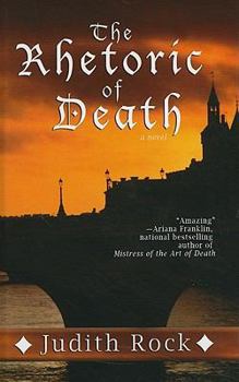 The Rhetoric of Death - Book #1 of the Charles Du Luc