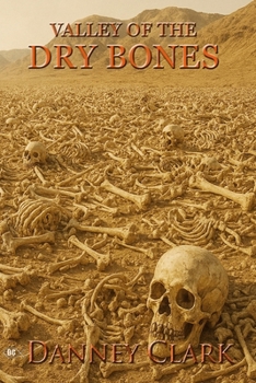 Paperback The Valley of the Dry Bones Book