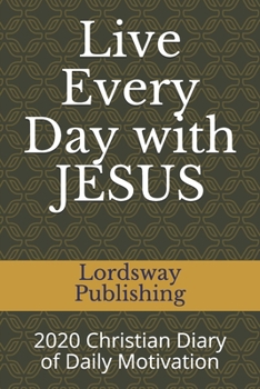 Paperback Live Every Day with JESUS: 2020 Christian Diary of Daily Motivation Book