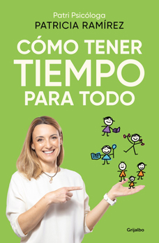 Paperback Cómo Tener Tiempo Para Todo / How to Have Time for Everything [Spanish] Book