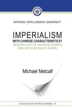 Paperback Imperialism with Chinese Characteristics?: Reading and Re-Reading China's 2006 Defense White Paper Book