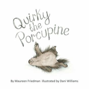 Paperback Quirky the Porcupine Book