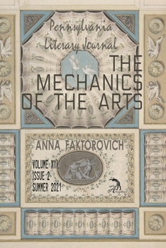 Paperback The Mechanics of the Arts: Volume XIII, Issue 2, Summer 2021 Book