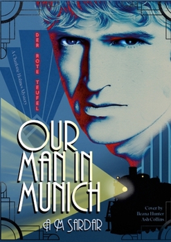Our Man in Munich - Book #6 of the Charlotte Holmes