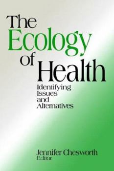 Paperback The Ecology of Health: Identifying Issues and Alternatives Book